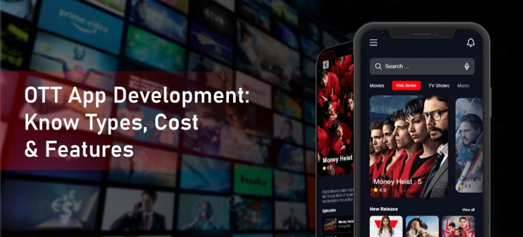 Top OTT App Development Company Revolutionizing Digital Streaming Solutions